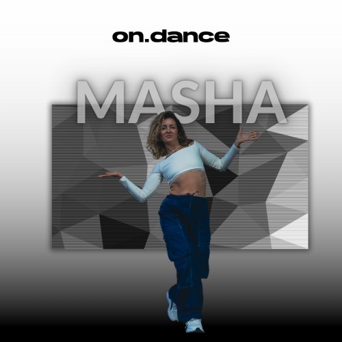 ON DANCE - Masha - 