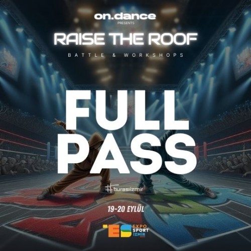 FULL PASS / Raise The Roof / Expo - ON DANCE STORE