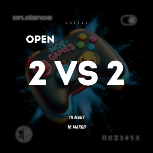 Noe Games 2vs2 (open) HipHop Battle - ON DANCE STORE