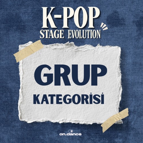 K-Pop Stage Evolution / Grup yarışma bileti - ON DANCE STORE